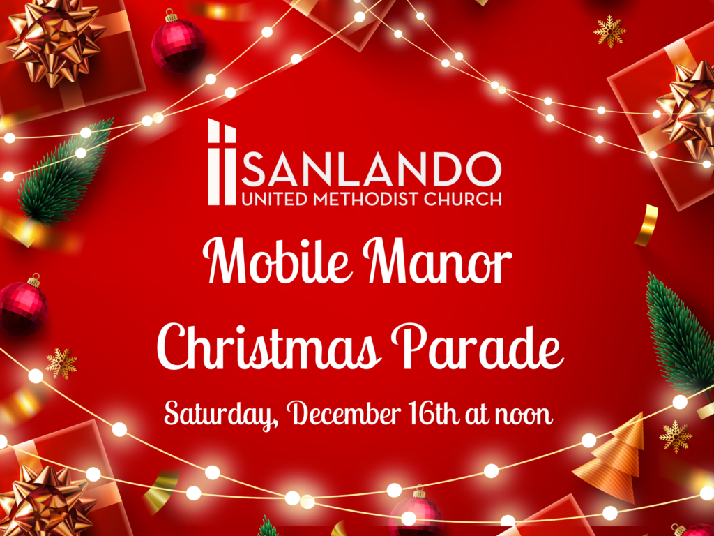 Mobile Manor Christmas Parade Sanlando United Methodist Church